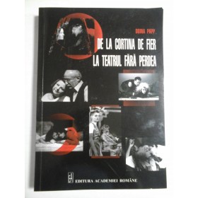 DE LA CORTINA DE FIER LA TEATRUL FARA PERDEA  -  DOINA PAPP